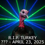 RIP turkey